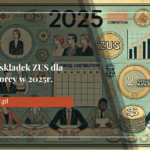 Składki ZUS dla przedsiębiorcy w 2025r.