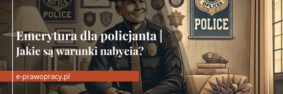 emerytura dla policjanta