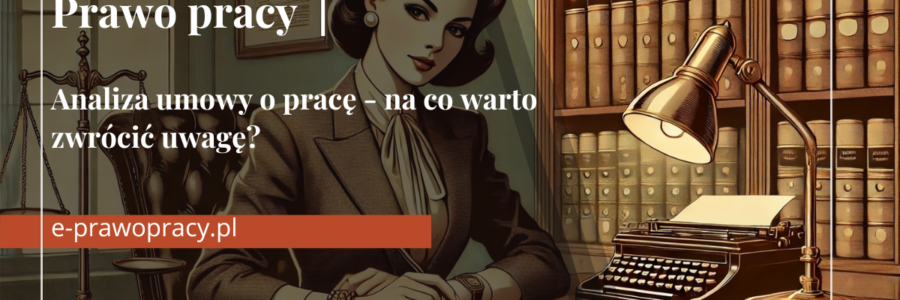 analiza umowy o pracę